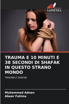 TRAUMA E 10 MINUTI E 38 SECONDI DI SHAFAK IN QUESTO STRANO MONDO