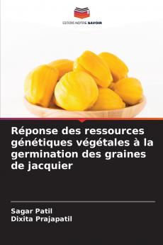 Réponse des ressources génétiques végétales à la germination des graines de jacquier