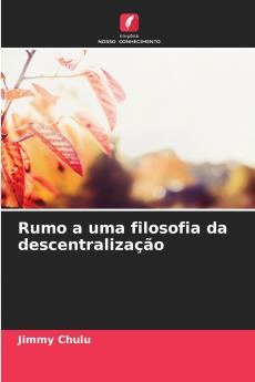 Rumo a uma filosofia da descentralização
