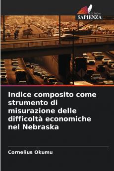 Indice composito come strumento di misurazione delle difficoltà economiche nel Nebraska