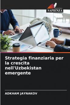 Strategia finanziaria per la crescita nell'Uzbekistan emergente