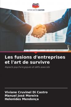 Les fusions d'entreprises et l'art de survivre