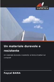 Un materiale durevole e resistente