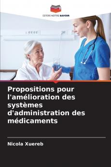 Propositions pour l'amélioration des systèmes d'administration des médicaments