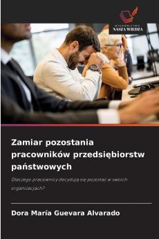 Zamiar pozostania pracowników przedsiębiorstw państwowych