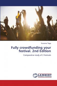 Fully crowdfunding your festival. 2nd Edition