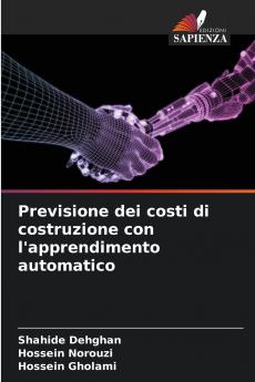 Previsione dei costi di costruzione con l'apprendimento automatico