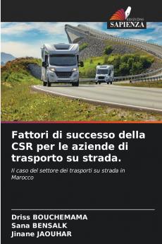 Fattori di successo della CSR per le aziende di trasporto su strada.