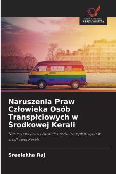 Naruszenia Praw Człowieka Osób Transpłciowych w Środkowej Kerali