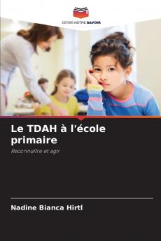 Le TDAH à l'école primaire