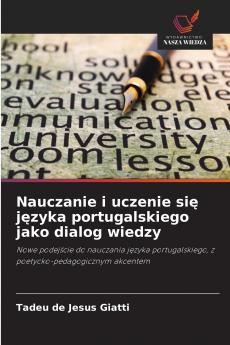 Nauczanie i uczenie się języka portugalskiego jako dialog wiedzy