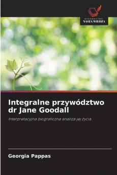 Integralne przywództwo dr Jane Goodall