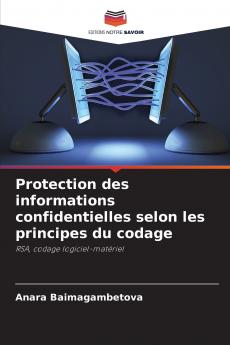 Protection des informations confidentielles selon les principes du codage