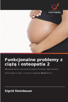 Funkcjonalne problemy z ciążą i osteopatia 2