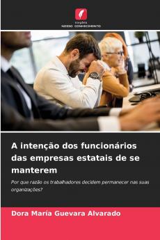 A intenção dos funcionários das empresas estatais de se manterem
