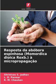 Resposta da abóbora espinhosa (Momordica dioica Roxb.) à micropropagação