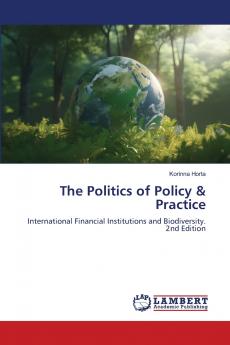 The Politics of Policy & Practice