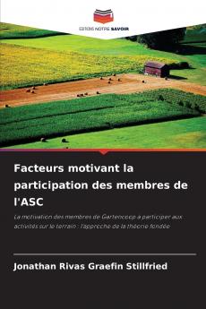 Facteurs motivant la participation des membres de l'ASC