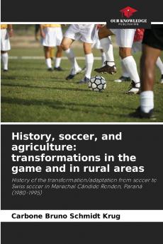 History soccer and agriculture