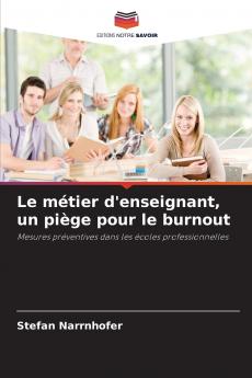 Le métier d'enseignant un piège pour le burnout