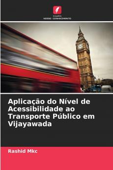 Aplicação do Nível de Acessibilidade ao Transporte Público em Vijayawada