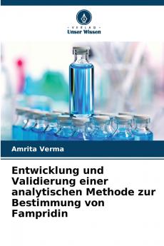 Entwicklung und Validierung einer analytischen Methode zur Bestimmung von Fampridin