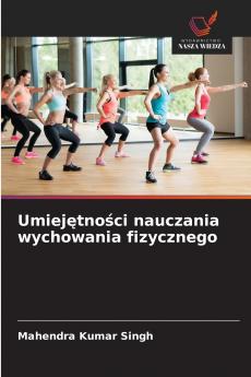 Umiejętności nauczania wychowania fizycznego