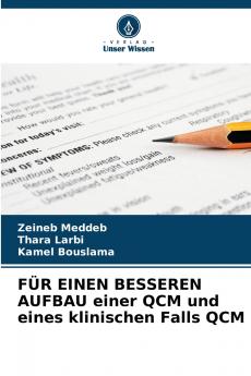 FÜR EINEN BESSEREN AUFBAU einer QCM und eines klinischen Falls QCM