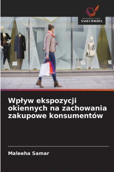 Wpływ ekspozycji okiennych na zachowania zakupowe konsumentów