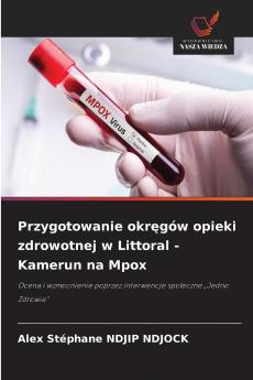 Przygotowanie okręgów opieki zdrowotnej w Littoral - Kamerun na Mpox