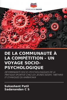 DE LA COMMUNAUTÉ À LA COMPÉTITION - UN VOYAGE SOCIO-PSYCHOLOGIQUE