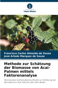 Methode zur Schätzung der Biomasse von Acai-Palmen mittels Faktorenanalyse