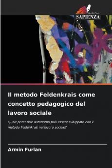 Il metodo Feldenkrais come concetto pedagogico del lavoro sociale