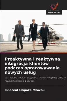 Proaktywna i reaktywna integracja klientów podczas opracowywania nowych usług