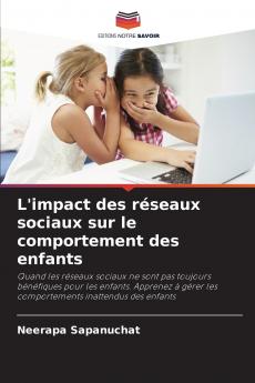 L'impact des réseaux sociaux sur le comportement des enfants