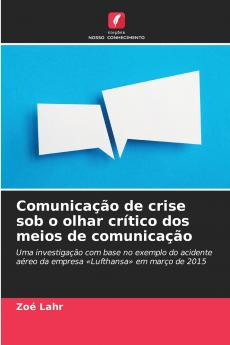 Comunicação de crise sob o olhar crítico dos meios de comunicação