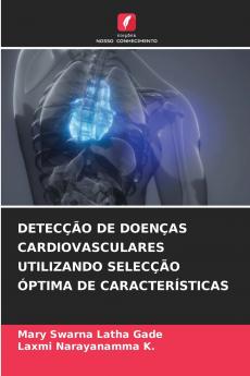 DETECÇÃO DE DOENÇAS CARDIOVASCULARES UTILIZANDO SELECÇÃO ÓPTIMA DE CARACTERÍSTICAS
