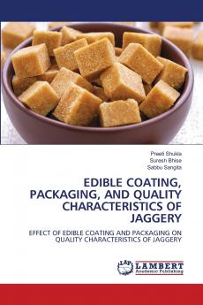 EDIBLE COATING PACKAGING AND QUALITY CHARACTERISTICS OF JAGGERY