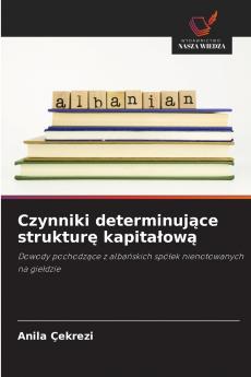 Czynniki determinujące strukturę kapitałową