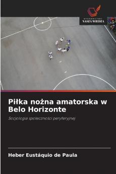 Piłka nożna amatorska w Belo Horizonte