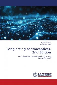 Long acting contraceptives. 2nd Edition