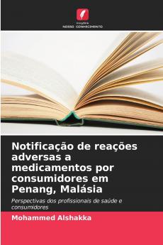 Notificação de reações adversas a medicamentos por consumidores em Penang Malásia