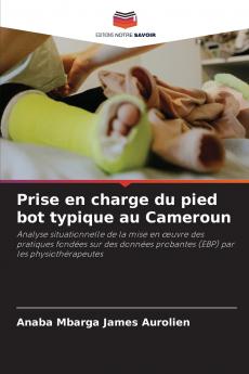 Prise en charge du pied bot typique au Cameroun