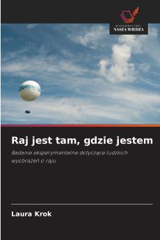 Raj jest tam gdzie jestem