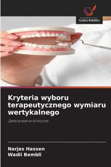 Kryteria wyboru terapeutycznego wymiaru wertykalnego