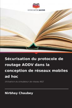 Sécurisation du protocole de routage AODV dans la conception de réseaux mobiles ad hoc