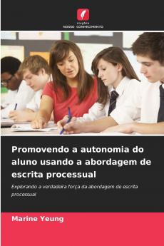 Promovendo a autonomia do aluno usando a abordagem de escrita processual