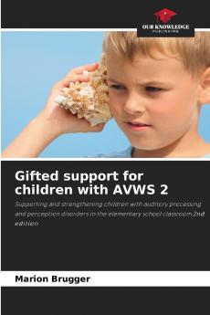 Gifted support for children with AVWS 2