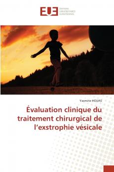 Évaluation clinique du traitement chirurgical de l'exstrophie vésicale