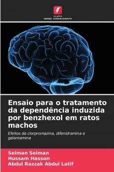 Ensaio para o tratamento da dependência induzida por benzhexol em ratos machos